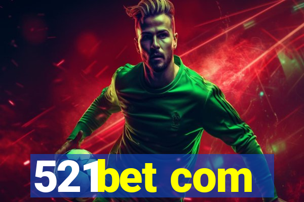 521bet com